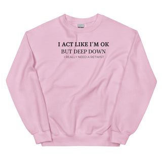 I NEED A RETIWIST SWEATSHIRT Kandaka Safia