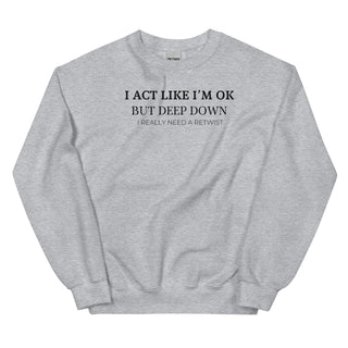 I NEED A RETIWIST SWEATSHIRT Kandaka Safia